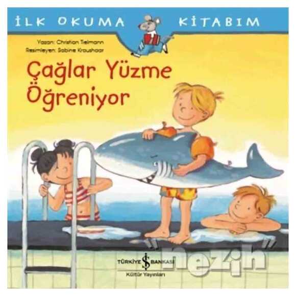 Çağlar Yüzme Öğreniyor - İlk Okuma Kitabım