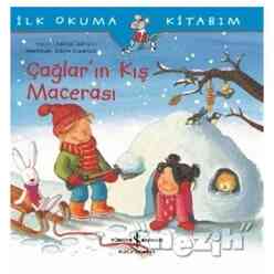 İş Bankası Kültür Yayınları - Çağlar’ın Kış Macerası