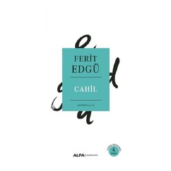 Alfa - Cahil Ferit Edgü