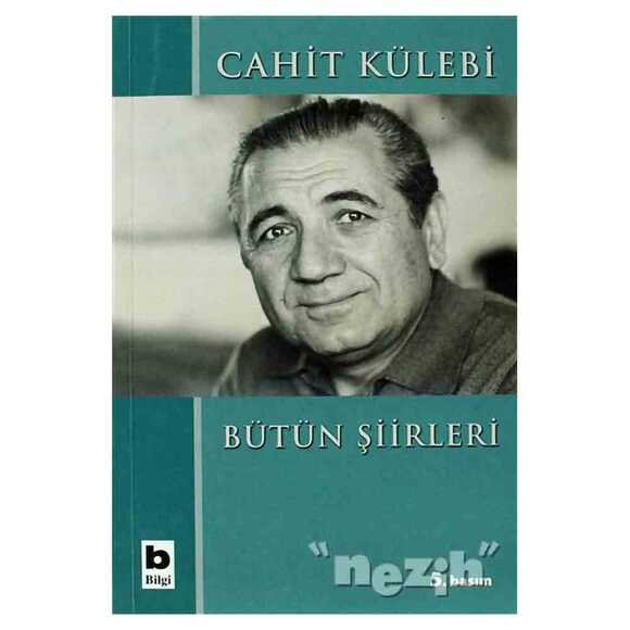 Cahit Külebi - Bütün Şiirleri