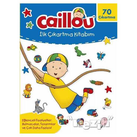 Caillou İlk Çıkartma Kitabım