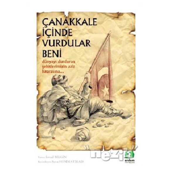 Çanakkale İçinde Vurdular Beni