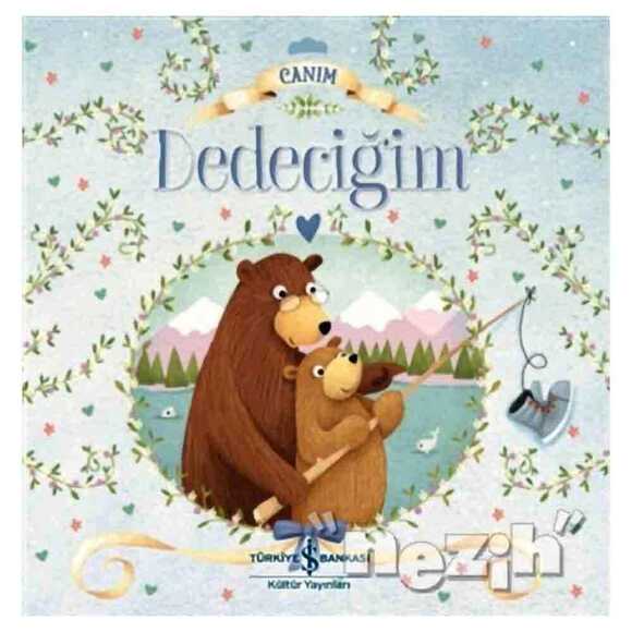 Canım Dedeciğim