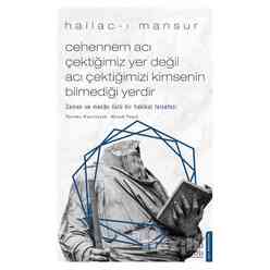 Destek Yayınları - Cehennem Acı Çektiğimiz Yer Değil Acı Çektiğimizi Kimsenin Bilmediği Yerdir