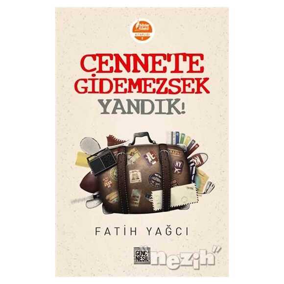 Cennete Gidemezsek Yandık!