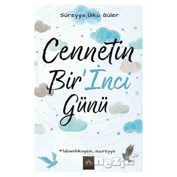 Cennetin Bir’İnci Günü