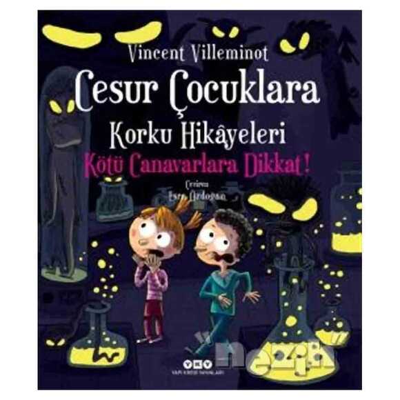 Cesur Çocuklara Korku Hikayeleri Kötü Canavarlara Dikkat!