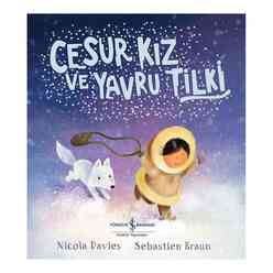 İş Bankası Kültür Yayınları - Cesur Kız ve Yavru Tilki