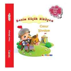Cesur Şövalye - Benim Küçük Hikayem-Yumuşak Kapaklı Kitap - Thumbnail