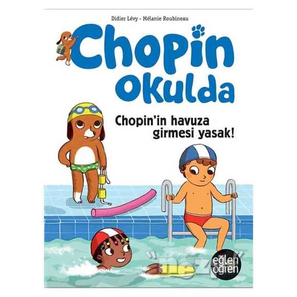 Chopin’in Havuza Girmesi Yasak - Eğlen Öğren Chopin Okulda