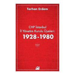 CHP İstanbul İl Yönetim Kurulu Üyeleri: 1928-1980 - Thumbnail