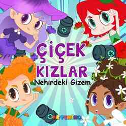 Çiçek Kızlar - Nehirdeki Gizem - Thumbnail