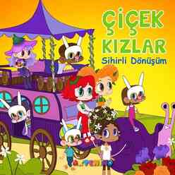 Çiçek Kızlar - Sihirli Dönüşüm - Thumbnail