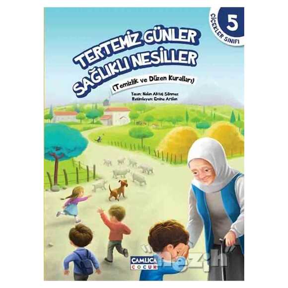 Çiçekler Sınıfı 5: Tertemiz Günler Sağlıklı Nesiller