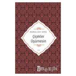 Timaş - Çiçekler Üşümesin