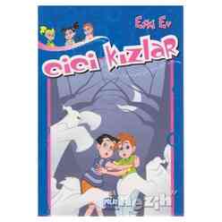 Polat - Cici Kızlar - Eski Ev