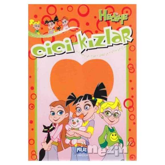 Cici Kızlar - Hediye