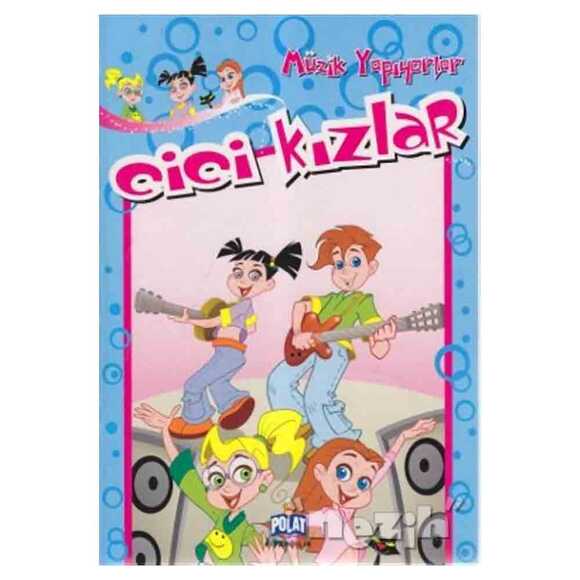 Cici Kızlar Müzik Yapıyorlar