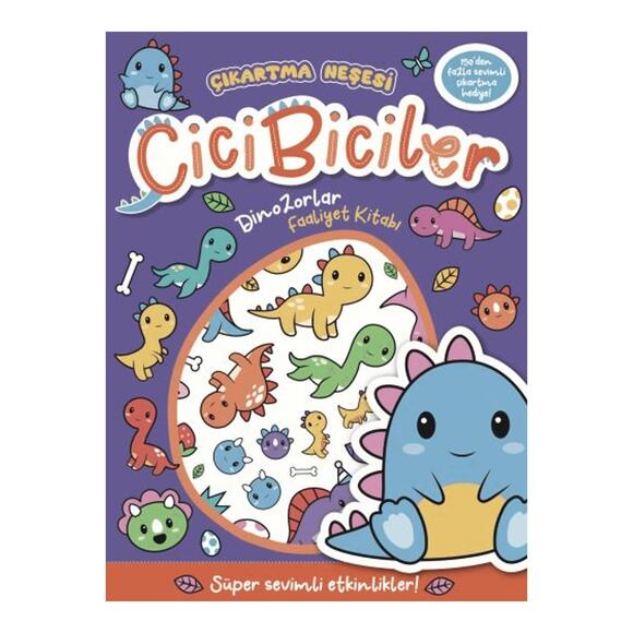 Cicibiciler Dinozorlar Faaliyet Kitabı - Çıkartma Neşesi