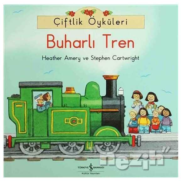 Çiftlik Öyküleri - Buharlı Tren