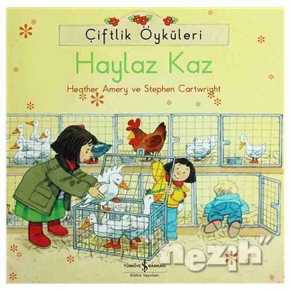 Çiftlik Öyküleri - Haylaz Kaz