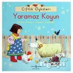 İş Bankası Kültür Yayınları - Çiftlik Öyküleri - Yaramaz Koyun