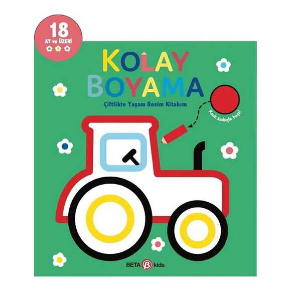 Çiftlikte Yaşam Resim Kitabım - Kolay Boyama 18 Ay ve Üzeri