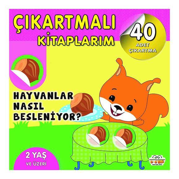 Çıkartmalı Kıtaplarım - Hayvanlar Nasıl Besleniyor