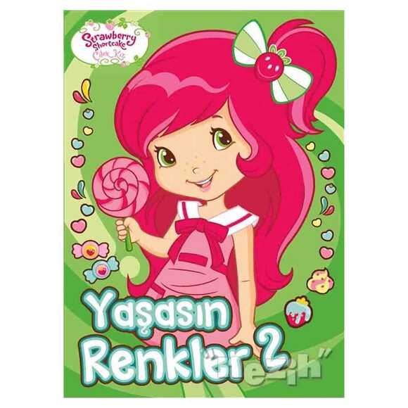 Çilek Kız - Yaşasın Renkler 2