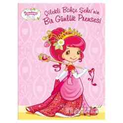 Doğan Egmont - Çilekli Bahçe Şehri’nin Bir Günlük Prensesi