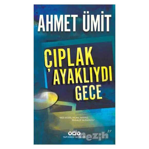 Çıplak Ayaklıydı Gece