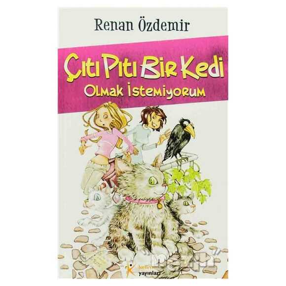 Çıtı Pıtı Bir Kedi Olmak İstemiyorum