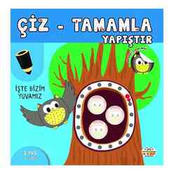 Çiz - Tamamla Yapıştır - İşte Bizim Yuvamız - 40 Adet Çıkartmalı - Thumbnail