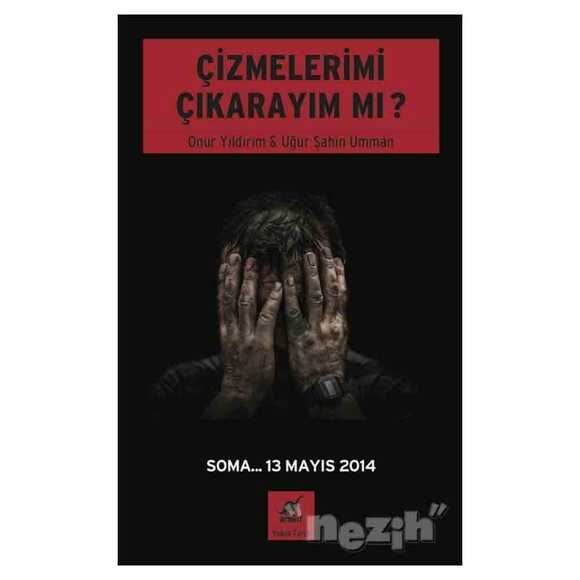 Çizmelerimi Çıkarayım Mı ?