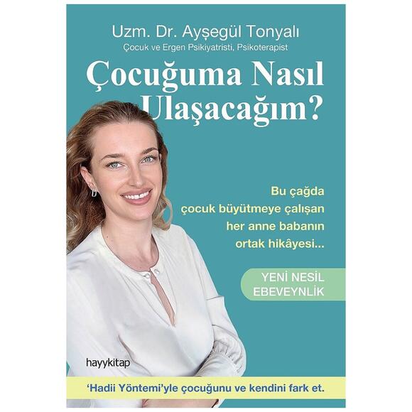 Çocuğuma Nasıl Ulaşacağım? - Yeni Nesil Ebeveynlik