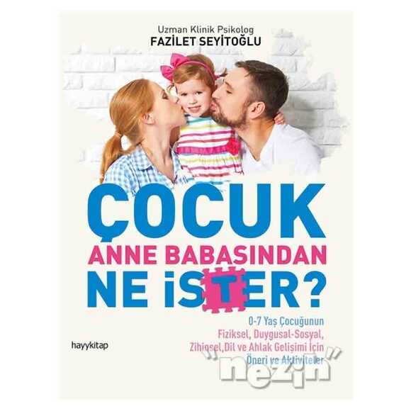 Çocuk Anne Babasından Ne İster?