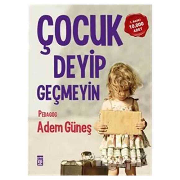 Çocuk Deyip Geçmeyin