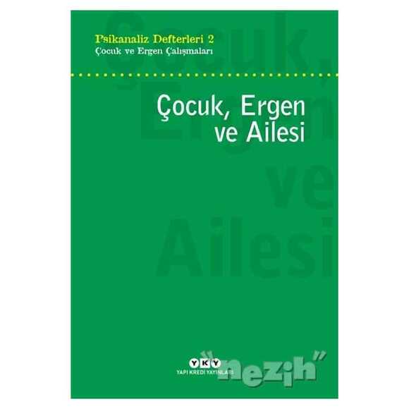 Çocuk, Ergen ve Ailesi