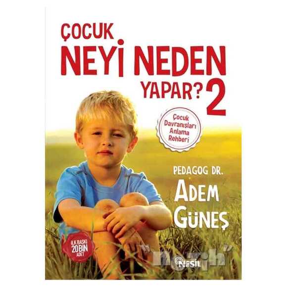 Çocuk Neyi Neden Yapar? 2