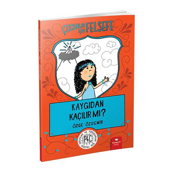 Redhouse Kids Çocuklar İçin Felsefe: Kaygıdan Kaçılır Mı?