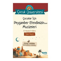 Çelik Yayınevi - Çocuklar için Peygamber Efendimizin Mucizeleri
