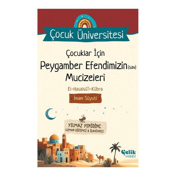 Çocuklar için Peygamber Efendimizin Mucizeleri