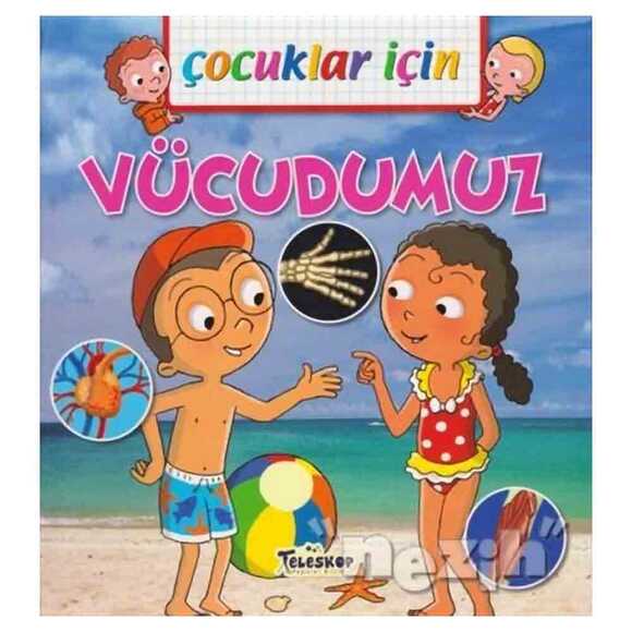 Çocuklar İçin - Vücudumuz