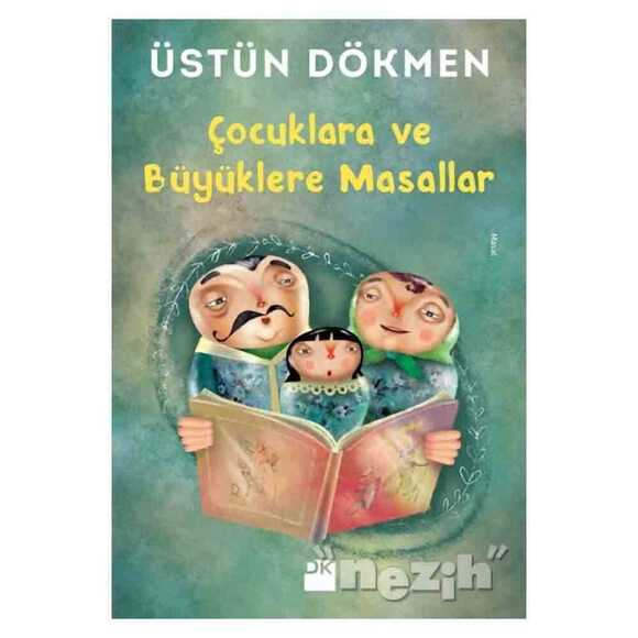 Çocuklara ve Büyüklere Masallar