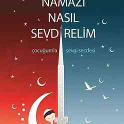 Çocuklarımıza Namazı Nasıl Sevdirelim - Thumbnail