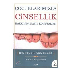 Alfa - Çocuklarımızla Cinsellik Hakkında Nasıl Konuşmalı?