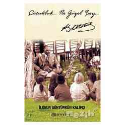 Epsilon Yayınları - Çocukluk… Ne Güzel Şey…