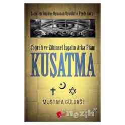 Lopus - Coğrafi ve Zihinsel İşgalin Arka Planı : Kuşatma