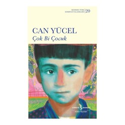 İş Bankası Kültür Yayınları - Çok Bi Çocuk