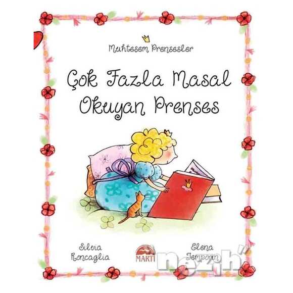 Çok Fazla Masal Okuyan Prenses - Muhteşem Prensesler